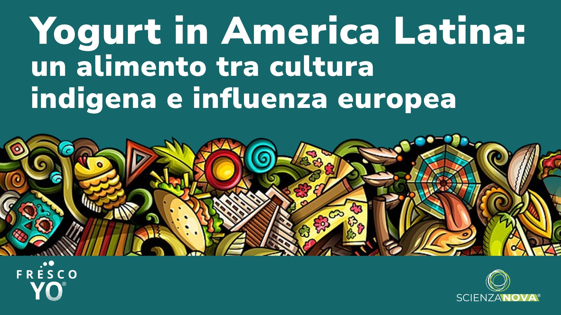 Yogurt in America Latina: un alimento tra cultura indigena e influenza europea